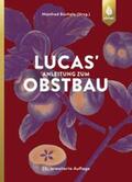 Büchele |  Lucas' Anleitung zum Obstbau | Buch |  Sack Fachmedien