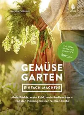 Faßmann |  Gemüsegarten – einfach machen! | eBook | Sack Fachmedien