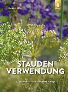 Kühn |  Staudenverwendung | Buch |  Sack Fachmedien