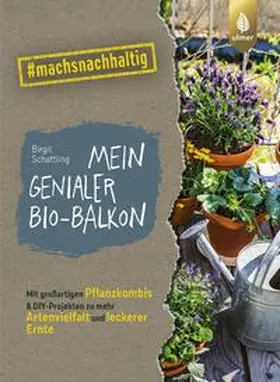 Schattling |  Mein genialer Bio-Balkon | eBook | Sack Fachmedien