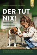 Jung / Döring / Falbesaner |  Der tut nix! | Buch |  Sack Fachmedien