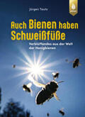 Tautz |  Auch Bienen haben Schweißfüße | Buch |  Sack Fachmedien