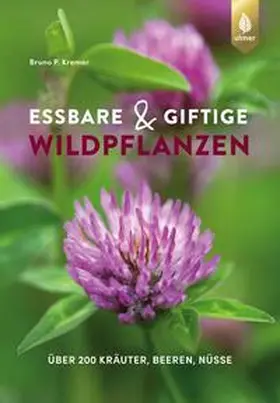 Kremer |  Essbare und giftige Wildpflanzen*TEST* | eBook | Sack Fachmedien