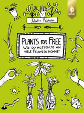 Patissier |  Plants for free | Buch |  Sack Fachmedien