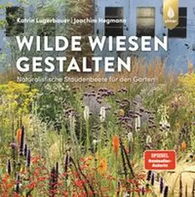 Lugerbauer / Hegmann |  Wilde Wiesen gestalten | eBook | Sack Fachmedien