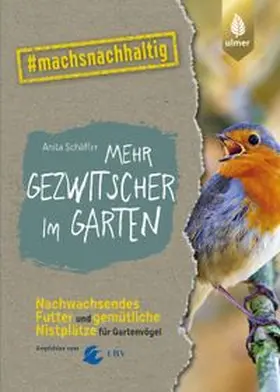 Schäffer | Mehr Gezwitscher im Garten | E-Book | www.sack.de