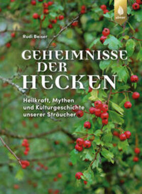 Beiser | Geheimnisse der Hecken | Buch | 978-3-8186-2362-3 | sack.de
