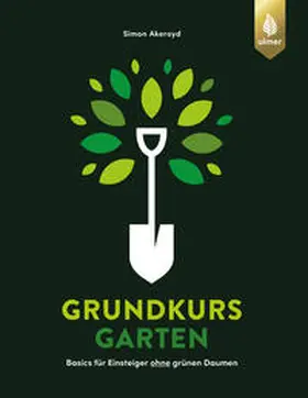 Akeroyd |  Grundkurs Garten | eBook | Sack Fachmedien