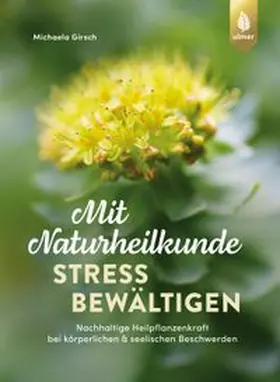 Girsch |  Mit Naturheilkunde Stress bewältigen | eBook | Sack Fachmedien