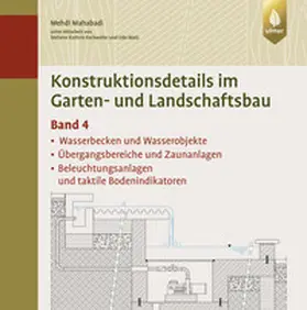 Mahabadi |  Konstruktionsdetails im Garten- und Landschaftsbau - Band 4 | eBook | Sack Fachmedien