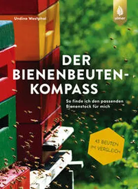 Westphal |  Der Bienenbeuten-Kompass | eBook | Sack Fachmedien