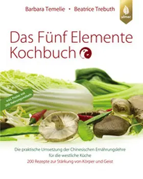 Temelie / Trebuth |  Das Fünf Elemente Kochbuch | Buch |  Sack Fachmedien