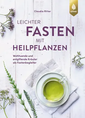 Ritter | Leichter fasten mit Heilpflanzen | E-Book | www.sack.de