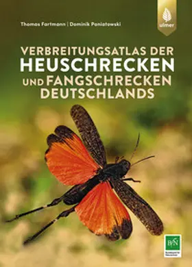 Fartmann / Poniatowski |  Verbreitungsatlas der Heuschrecken und Fangschrecken Deutschlands | eBook | Sack Fachmedien