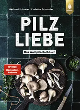 Schuster / Schneider |  Pilzliebe | eBook | Sack Fachmedien