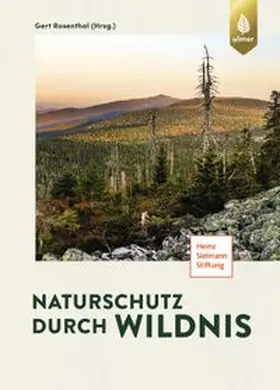 Rosenthal |  Naturschutz durch Wildnis | eBook | Sack Fachmedien