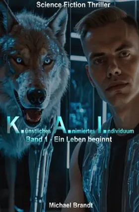 Brandt |  K.ünstliches A.nimiertes I.ndividuum | Buch |  Sack Fachmedien