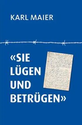 Maier |  "Sie lügen und betrügen" | Buch |  Sack Fachmedien