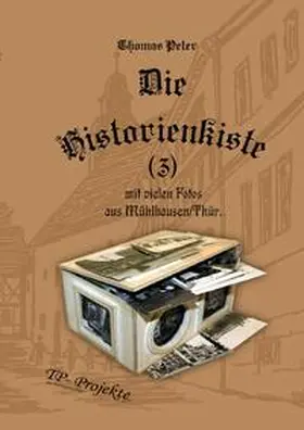 Peter |  Die Historienkiste / Die Historienkiste (3) | Buch |  Sack Fachmedien