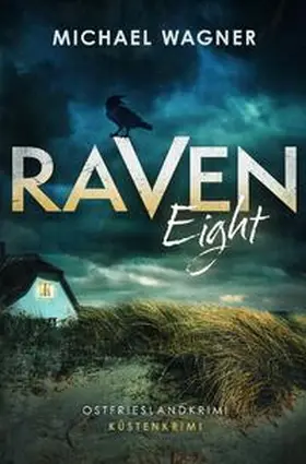Wagner |  Raven / Raven Eight | Buch |  Sack Fachmedien