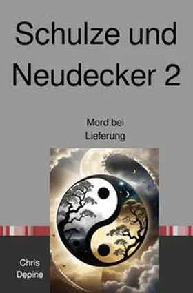 Depine |  Krimi / Schulze und Neudecker 2 | Buch |  Sack Fachmedien