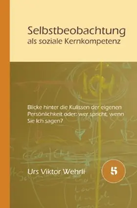 Wehrli |  Gesamtausgabe / Selbstbeobachtung als soziale Kernkompetenz | Buch |  Sack Fachmedien