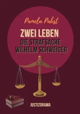Pabst |  Zwei Leben - Die Strafsache Wilhelm Schweiger | Buch |  Sack Fachmedien