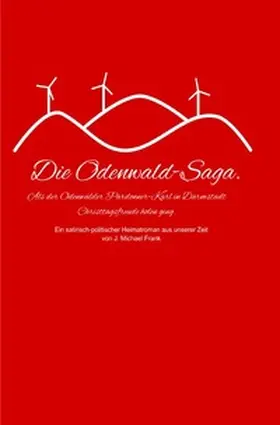Frank |  Die Odenwald-Saga | Buch |  Sack Fachmedien