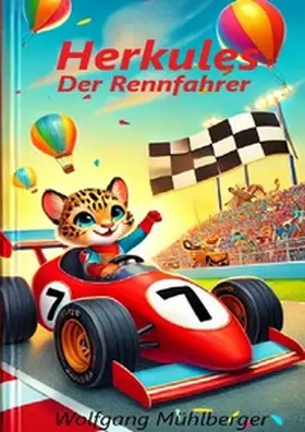 Mühlberger |  Herkules - der Rennfahrer | Buch |  Sack Fachmedien