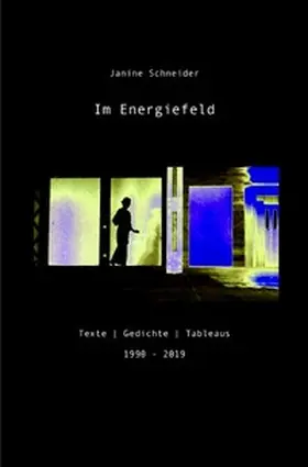 Schneider |  IM ENERGIEFELD (1990-2019) | Buch |  Sack Fachmedien