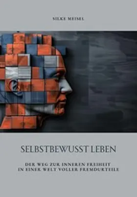 Meisel |  Selbstbewusst Leben | eBook | Sack Fachmedien