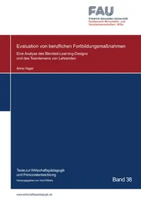 Hager |  Texte zur Wirtschaftspädagogik und Personalentwicklung / Evaluation von beruflichen Fortbildungsmaßnahmen | Buch |  Sack Fachmedien
