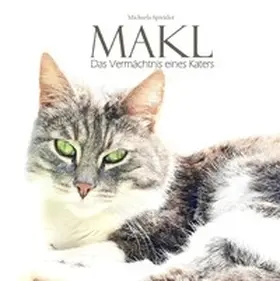 Spreider |  Makl - Das Vermächtnis eines Katers | Buch |  Sack Fachmedien