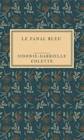 Colette |  Le Fanal bleu | eBook | Sack Fachmedien