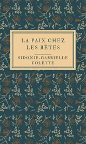 Colette |  La Paix chez les bêtes | eBook | Sack Fachmedien