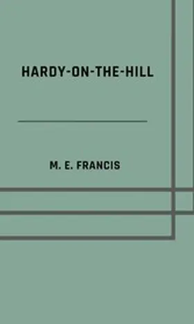 Francis |  Hardy-on-the-Hill | eBook | Sack Fachmedien