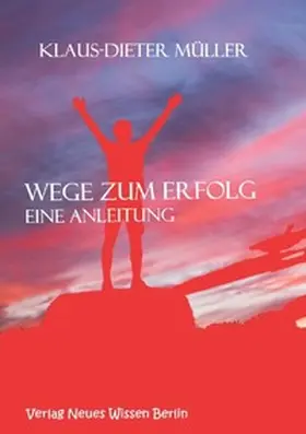 Müller |  Wege zum Erfolg | Buch |  Sack Fachmedien