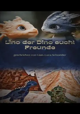 Schneider |  Lino der Dino sucht Freunde | Buch |  Sack Fachmedien