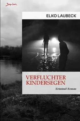 Laubeck |  Verfluchter Kindersegen | Buch |  Sack Fachmedien
