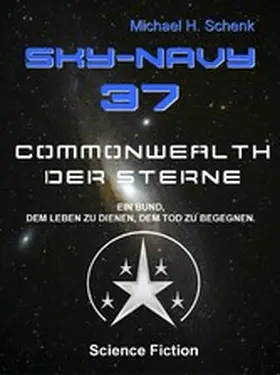Schenk |  Sky-Navy 37 - Commonwealth of Stars | eBook | Sack Fachmedien