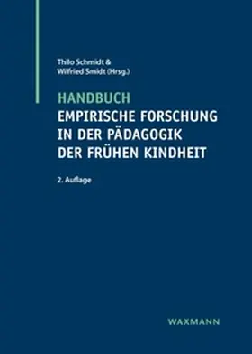 Schmidt / Smidt |  Handbuch empirische Forschung in der Pädagogik der frühen Kindheit | Buch |  Sack Fachmedien