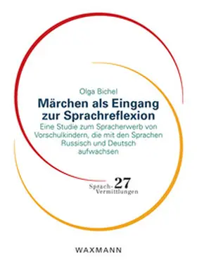 Bichel |  Märchen als Eingang zur Sprachreflexion | Buch |  Sack Fachmedien