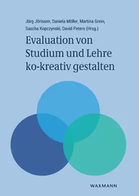 Jörissen / Möller / Grein |  Evaluation von Studium und Lehre ko-kreativ gestalten | Buch |  Sack Fachmedien