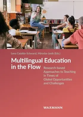 Cataldo-Schwarzl / Janík |  Multilingual Education in the Flow | Buch |  Sack Fachmedien