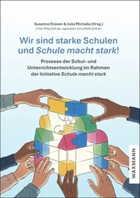 Enssen / Michalla |  Wir sind starke Schulen und Schule macht stark! | Buch |  Sack Fachmedien