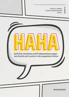 Bendix / Krankenhagen |  HaHa. Auftritte, Kontexte und Problematisierungen von Komik und Lachen in der populären Kultur | Buch |  Sack Fachmedien