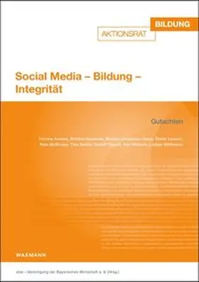 vbw – Vereinigung der Bayerischen Wirtschaft e.V. |  Social Media - Bildung - Integrität | Buch |  Sack Fachmedien