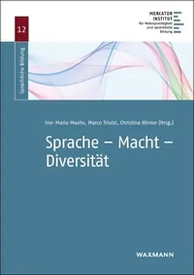 Maahs / Triulzi / Winter |  Sprache - Macht - Diversität | Buch |  Sack Fachmedien