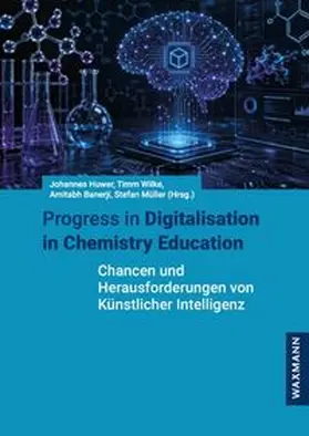 Huwer / Wilke / Banerji |  Progress in Digitalisation in Chemistry Education | Buch |  Sack Fachmedien