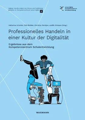 Scheiter / Richter / Reintjes |  Professionelles Handeln in einer Kultur der Digitalität | Buch |  Sack Fachmedien
